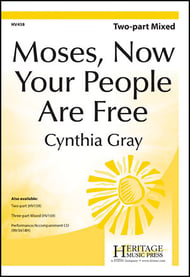 Moses, Now Your People Are Free! Two-Part Mixed choral sheet music cover